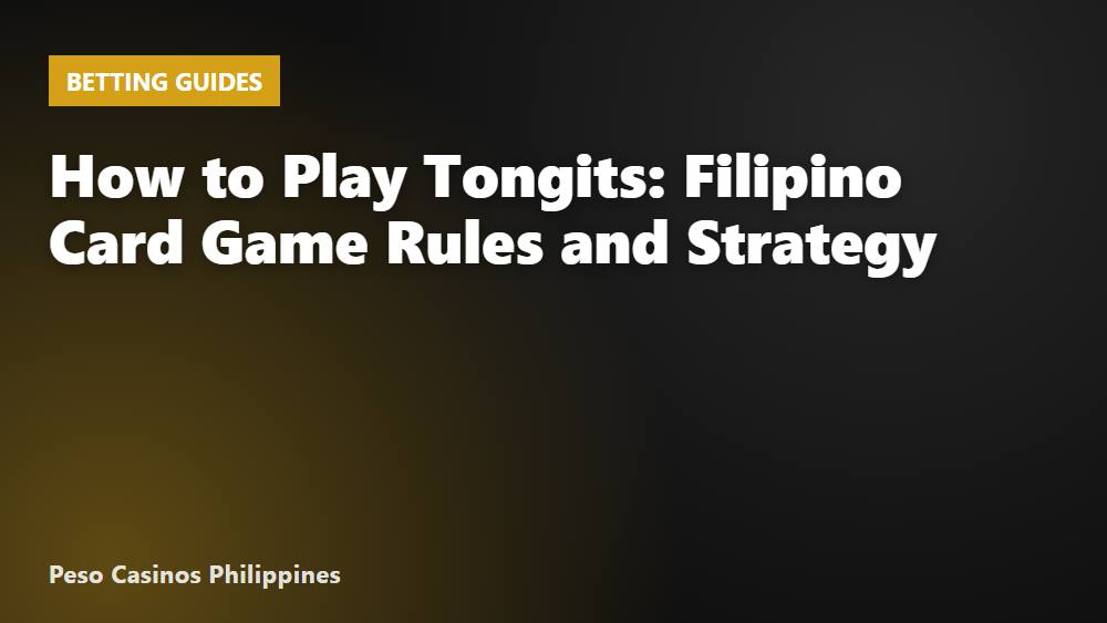 How to Play Tongits: Filipino Card Game Rules and Strategy